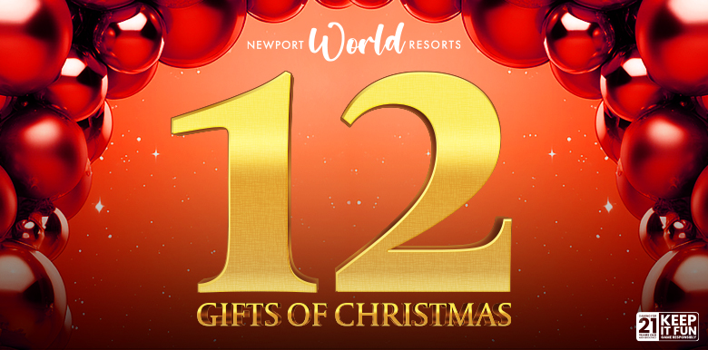 12 GIFTS OF CHRISTMAS | Newport World Resorts