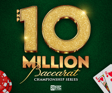 PHP 10M BACCARAT TOURNAMENT CHAMPIONSHIP SERIES