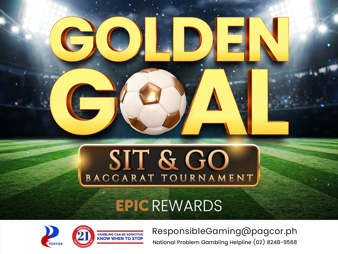 GOLDEN GOAL SIT & GO BACCARAT TOURNAMENT